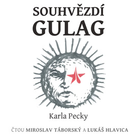 Souhvězdí Gulag Karla Pecky