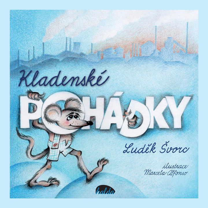 Kouzlo kladenských pověstí v pohádkovém hávu