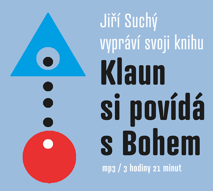 O bohu s humorem, ale taky trochu vážně