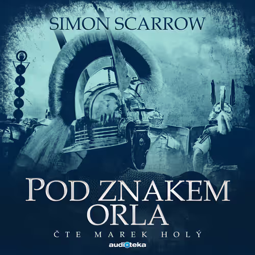 Audiokniha Pod znakem orla – Simon Scarrow