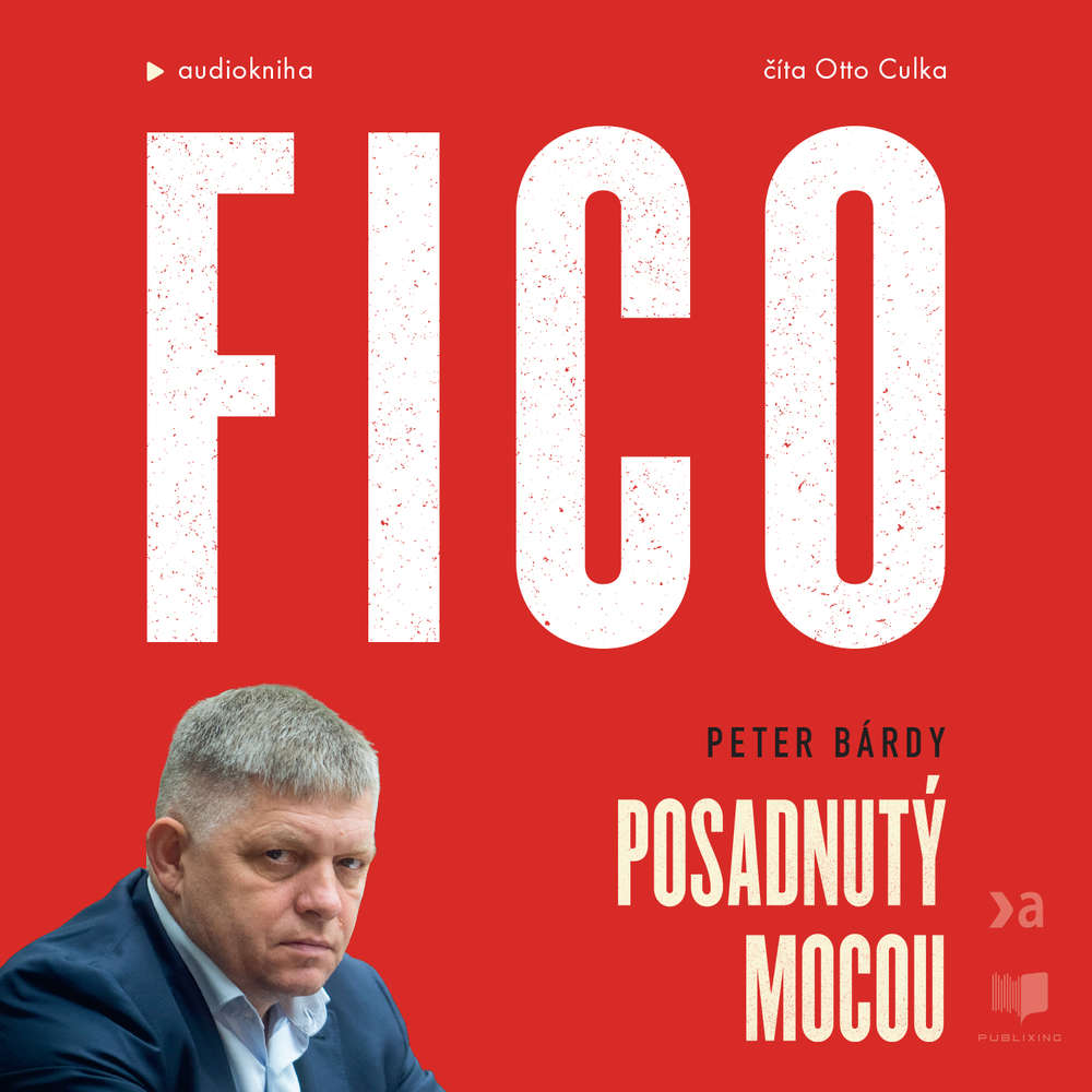 Fico aneb Moderní historie Slovenska ve stylu „stát jsem já“