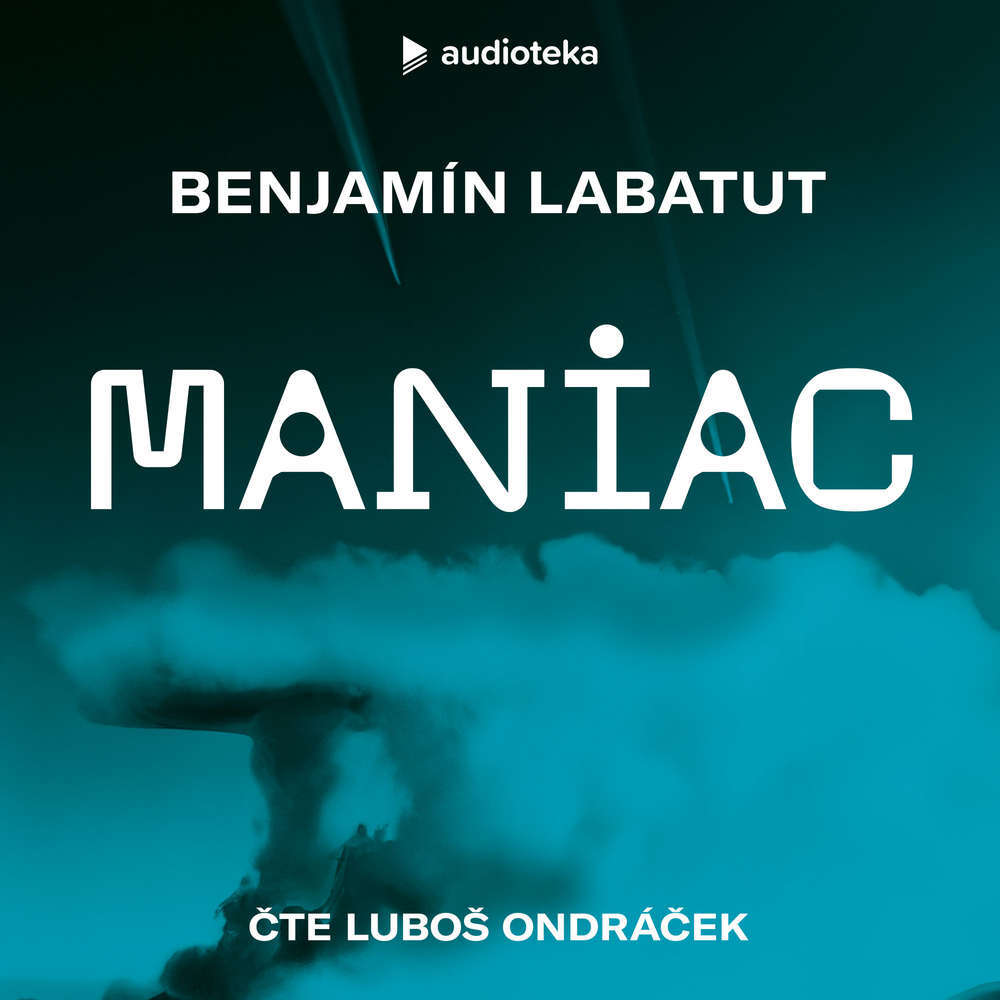 Audiokniha-Maniac-Benjamin-Labatut