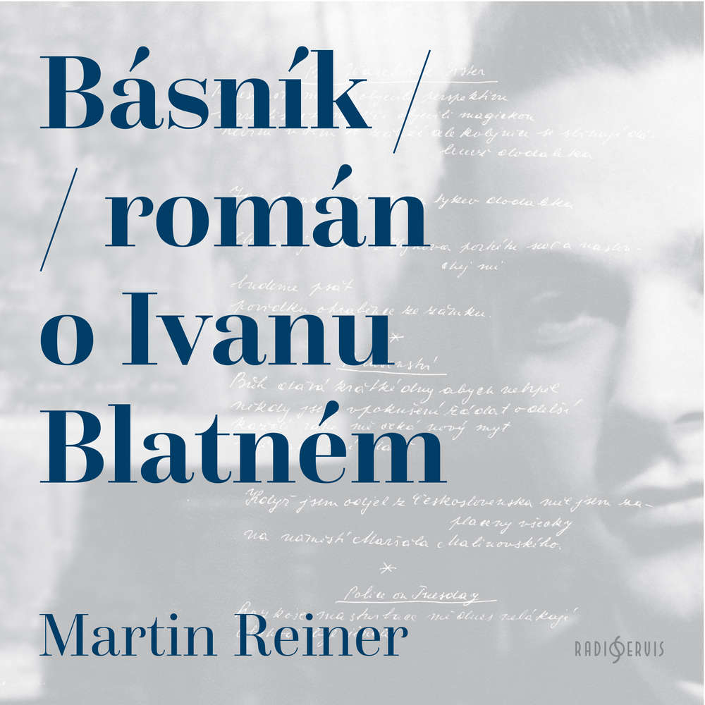 Básník (román o Ivanu Blatném)