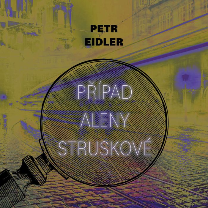 Audiokniha-Pripad-Aleny-Struskove-Petr-Eidler